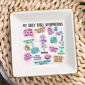 My Daily Bible Affirmations - Personalized Jewelry Dish - Gift For Bestie, Sister, Friend, Wife, For Me Gift - NA94