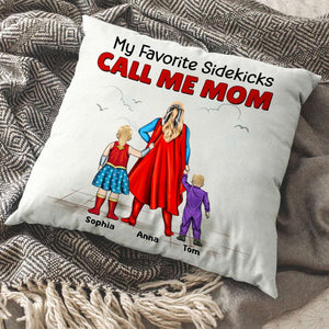 Super Hero My Favorite Sidekick Call Me Mom - Personalized Pillow- Gift For Mom, Mother's Day  - CL02 NA94