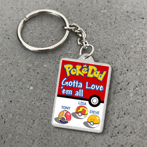 Pokemon Dad Love Them All - Personalized Acrylic Keychain - Gift For Dad, Fathers Day - CL10 NA94