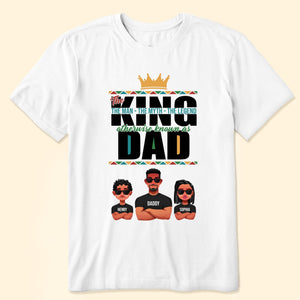 The King The Man The Myth The Legend - Personalized Shirt - Gift For Dad, Fathers Day, Black African  -CL50 NA94