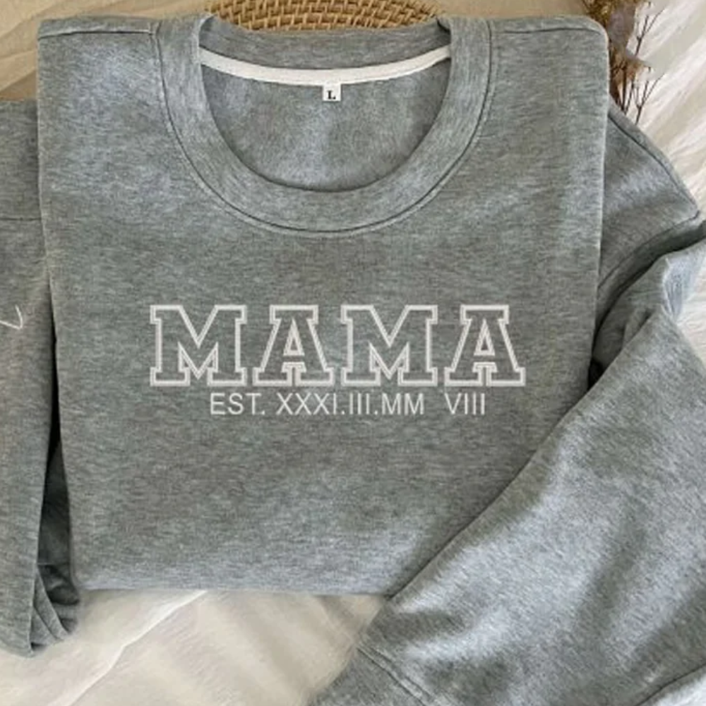 Custom Roman Numeral Mama On Chest And Sleeve - Gift For Mom, Grandma - Embroidered Sweatshirt