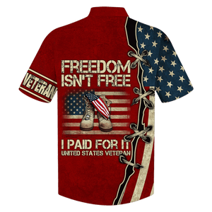 Army I Paid For It United States Veteran Hawaiian Shirt