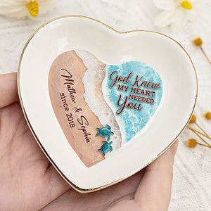 God Knew My Heart Needed You - Personalized Jewelry Dish - Gift For Wife, Girlfriend, Anniversary, Engagement, Wedding, Marriage Gift - NA94