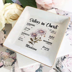 Sisters in Christ Loving 1 Cor. 16:14 Birth Month Flower - Personalized Jewelry Dish - Gift For Sister, Sistas - NA94