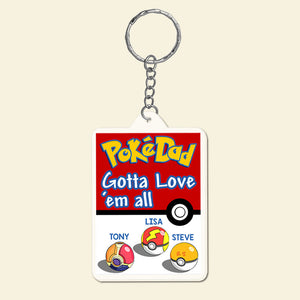 Pokemon Dad Love Them All - Personalized Acrylic Keychain - Gift For Dad, Fathers Day - CL10 NA94