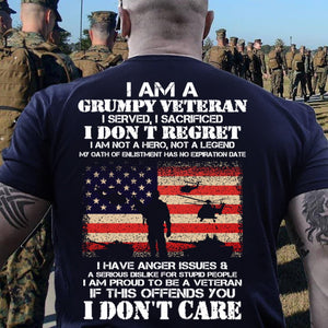 I Am A Grumpy Veteran I Don't Care - 3D TShirt