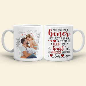 Custom Photo You Give Me A Boner - Personalized Ceramic Mug - Gift For Couple, Husband Wife, Anniversary, Engagement, Wedding, Marriage Gift NA94