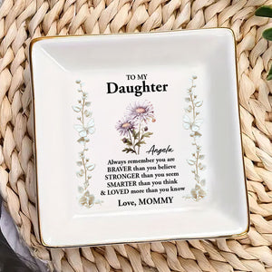 To My Daughter - Personalized Jewelry Dish - Gift For Daughter - NA94