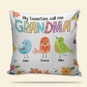 My Tweeties Call Me Grandma -  Personalized Pillow - Gift For Grandma, Mom, Mothers Day NA94