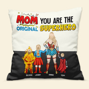 The Original Super Hero, She Is My Mom - Personalized Pillow- Gift For Mom, Mother's Day  - CL02 NA94