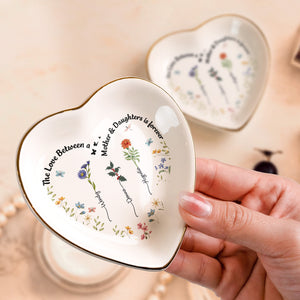 Custom Birth Flowers The Love Between A Mother & Daughters - Personalized Jewelry Dish - Gift For Mom, Mothers Day NA94