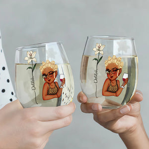 Birth Flowers Woman Bloom Where You're Planted - Personalized Stemless Wine Glass - Gift For Besties, Friends, Sisters - CLGOD04 NA94