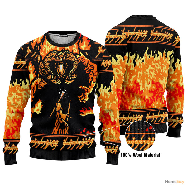 Lord Of the Rings You Shall Not Pass - Ugly Sweatshirt