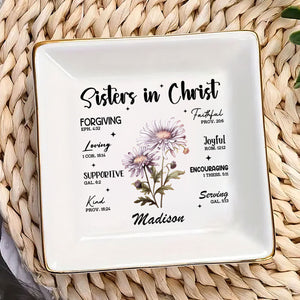 Sisters in Christ Loving 1 Cor. 16:14 Birth Month Flower - Personalized Jewelry Dish - Gift For Sister, Sistas - NA94