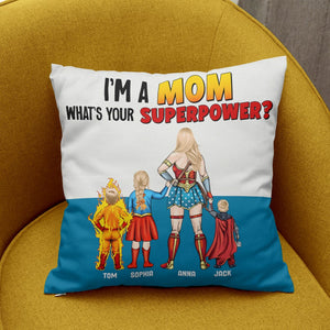 I'm A Super Hero Mom - Personalized Pillow- Gift For Mom, Mother's Day  - CL02 NA94