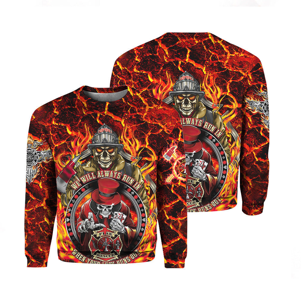 Firefighter Skull We Will Always Run In Sweater For Men & Women