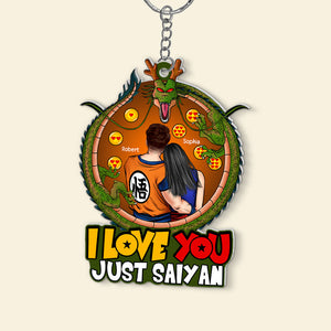 Dragon Ball I Love You Just Saiyan - Personalized Acrylic Keychain - Gift For Couple, Husband Wife, Anniversary, Engagement, Wedding, Marriage Gift  - CL18 NA94