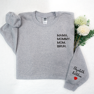 Custom Mama Mommy Mom Bruh - Embroidered Sweatshirt, Hoodie, Tshirt - Best Gift for Mom