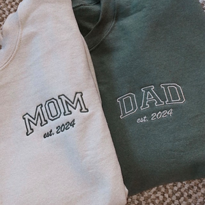 Custom Custom Dad, Mom Est Year - Embroidered Hoodie, Sweatshirt, Tshirt - Gift for Mom, Dad