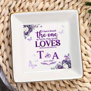 My Soul Loves Song Of Solomon 3:4 - Personalized Jewelry Dish - Gift For Wife, Anniversary, Engagement, Wedding, Marriage Gift - NA94