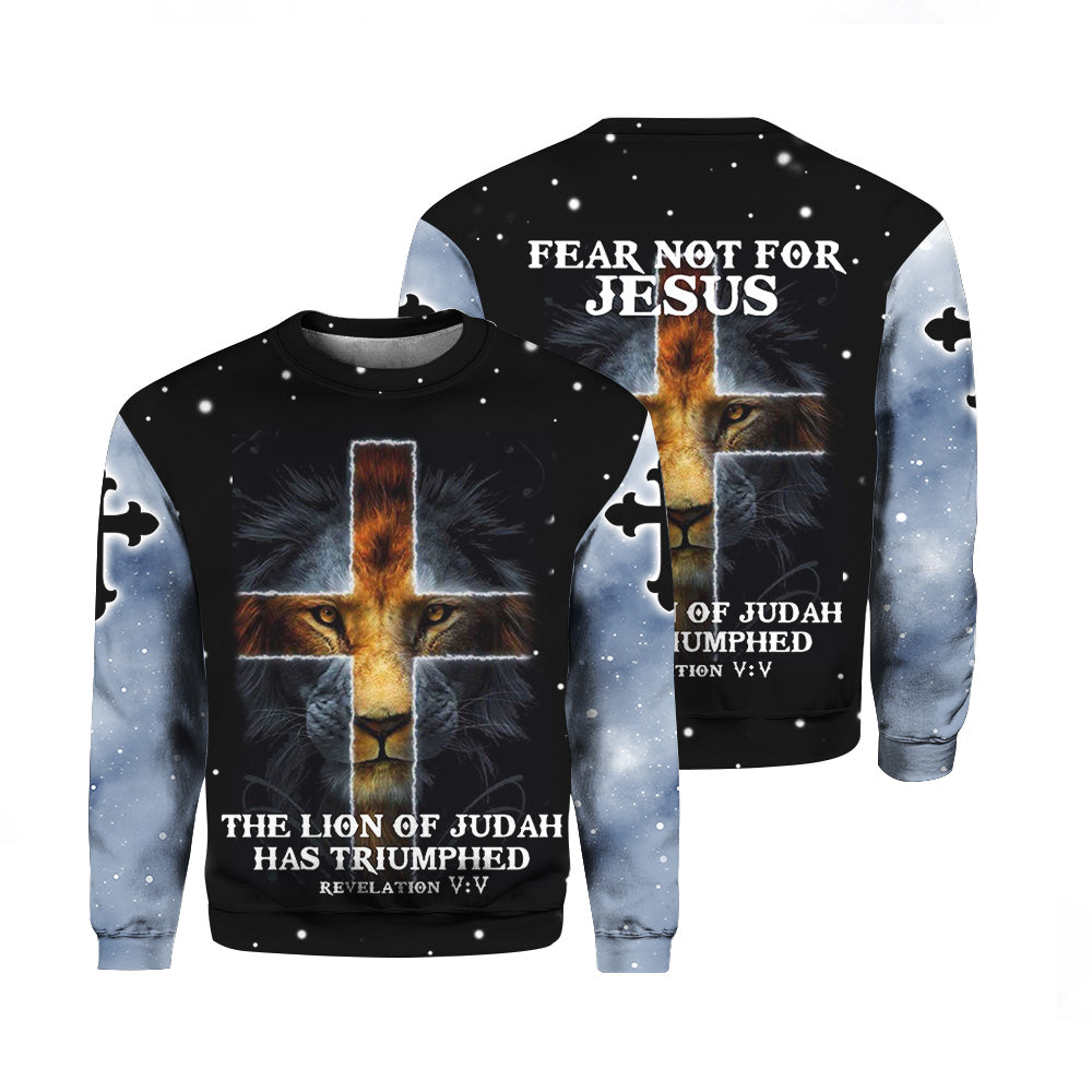 Fear Not For Jesus The Lion Of Judah Has Triumphed Revelation Sweater