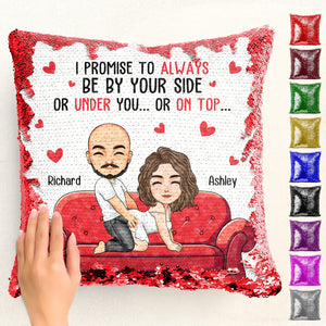 I Promise To Always Be By Your Side - Personalized Sequin Pillow - Gift For Couple, Husband Wife, Anniversary, Engagement, Wedding, Mariage Gift | GR10 NA94