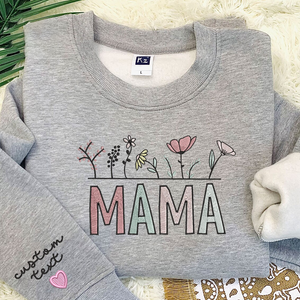 Custom Mama Floral Garden Heart On Chest And Sleeve - Gift For Mom, Grandmother - Embroidered Sweatshirt