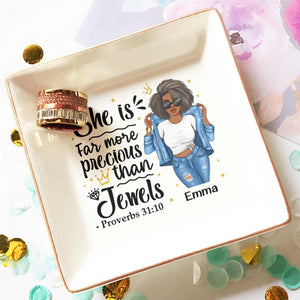 She Is Far More Precious Than Jewel - Personalized Jewelry Dish - Gift For Black African Women, Besties, Friends, Sisters, For Me Gift - GR3 NA94