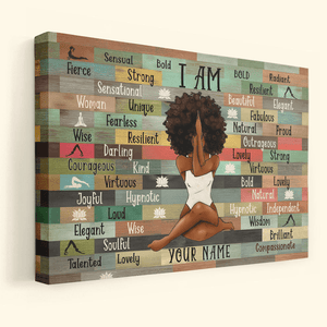 I Am Black Woman Yoga Pose - Personalized Poster Canvas - Gift for Black Woman, Black Girl, African American, Black History Month, Juneteenth - CLGOD02 NA94