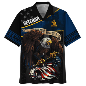 Navy Eagle All Gave Some Some Gave All Veteran U.S Navy Hawaiian Shirt