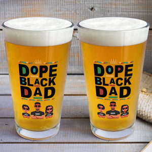 The Dope Black Dad - Personalized Beer Glass - Gift For Dad, Fathers Day, Black African  - CL50 NA94