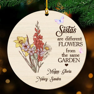 Sisters Are Different Flowers - Personalized Wood Ornament- Gift For Sisters, Besties, Friends - NA94