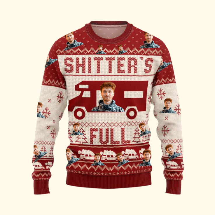 Custom Photo Merry Christmas Sh!*ter's Full - Christmas Gift For Family, Friends - Personalized Ugly Sweater