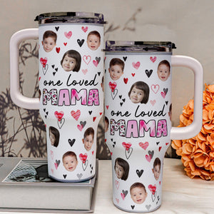 Custom Photo One Loved Mama - Personalized 40oz Tumbler Cup With Straw - Gift For Mom, Mothers Day NA94