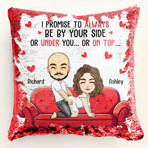 I Promise To Always Be By Your Side - Personalized Sequin Pillow - Gift For Couple, Husband Wife, Anniversary, Engagement, Wedding, Mariage Gift | GR10 NA94