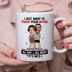 Touch Your Boobs - Personalized Ceramic Mug - Gift For Couple, Husband Wife, Anniversary, Engagement, Wedding, Marriage Gift NA94