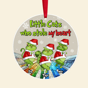 Little Cats Who Stole My Heart Grinch - Gift For Cat Lover, Pet Lovers - Personalized Acrylic Ornament - CL16 NH96