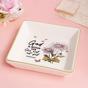 God Is Within Her She Will Not Fall - Personalized Jewelry Dish - Gift For Wife, Anniversary, Engaging, Marriage Gift - NA94