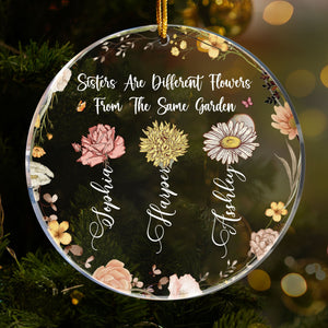 Different Flowers From The Same Garden - Personalized Acrylic Ornament - Gift For Sisters, Sibling - NA94