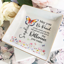 Never Forget The Difference That You Make   - Personalized Jewelry Dish - Gift For Mom, Wife, Besties, Friends, Sisters, For Me Gift NA94