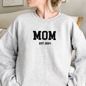 Custom Mom Est. 2024 On Chest And Sleeve - Gift For Mom, Grandmother - Embroidered Sweatshirt