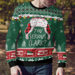 You Serious Clark Ugly Christmas Sweater For Men And Women