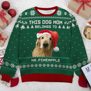 Custom Photo This Dog Mom Belongs To - Personalized Ugly Sweater - Gift For Dog Lover, Dog Mom, Dog Dad NH96