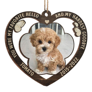 Custom Photo My Favorite Hello And My Hardest Goodbye - Personalized Wood Ornament - Memorial Gift, Sympathy Gift, Gift For Pet Lovers, Christmas Gift - NH96