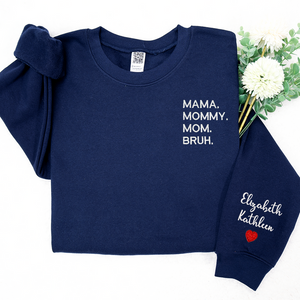 Custom Mama Mommy Mom Bruh - Embroidered Sweatshirt, Hoodie, Tshirt - Best Gift for Mom