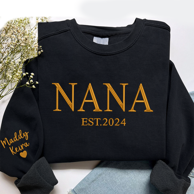 Custom Text Nana Est Year - Embroidered Hoodie, Sweatshirt, Tshirt - Gift for Grandma