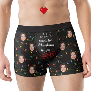 Custom Photo All I Want For Christmas Is You...Naked - Gift For Husband, Boyfriend - Personalized Men's Boxer Briefs NH96