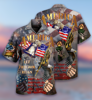 America Let Freedom Reign Hawaiian Shirt