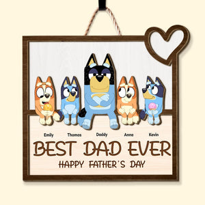 Best Dad Ever BL Funny - Gift For Dad - Personalized 2 Layers Wooden Plaque