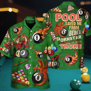 Billiard Dragon Pool Now I'm Just A Stroke Lover Billiard - Hawaiian Shirt